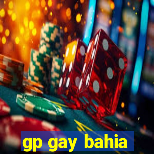 gp gay bahia